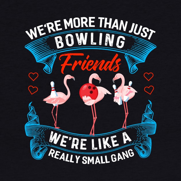 we are more than just bowling friends by Tee__Dot